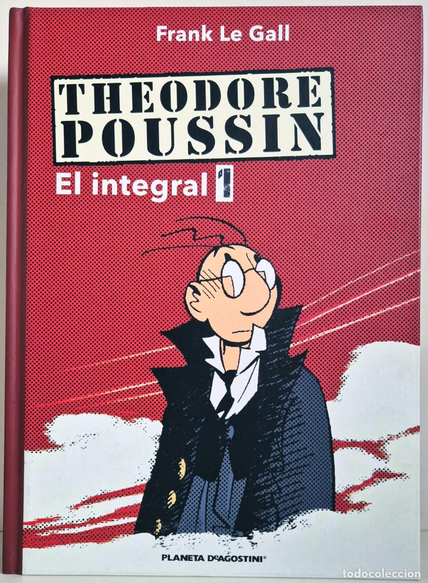 Comics: Theodore Poussin. El integral 1 de Frank Le Gall. C&oacute;mic l&iacute;nea clara. Planeta de Agostini (2010)
