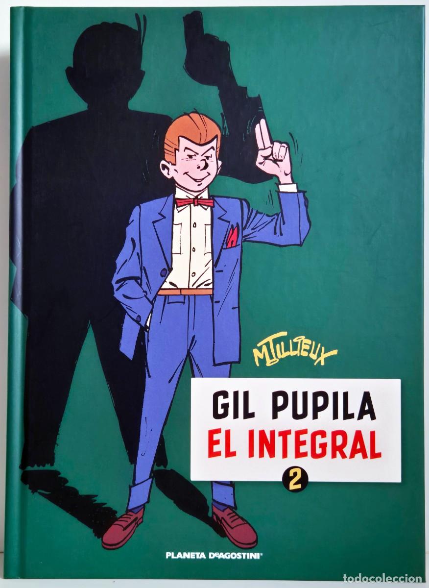 Comics : Gil Pupila. El integral 2 de Maurice Tillieux. C&oacute;mic l&iacute;nea clara. Planeta de Agostini (2009)