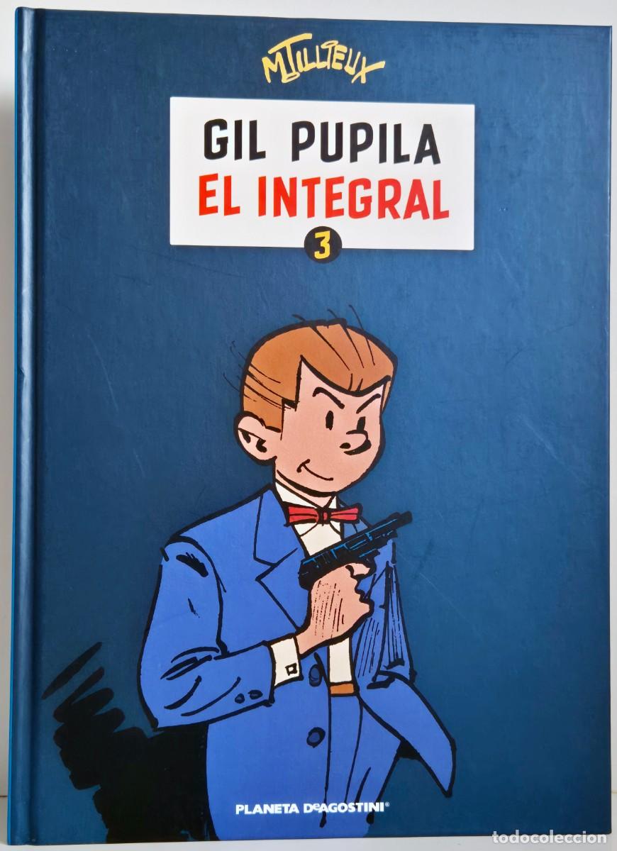 Comics : Gil Pupila. El integral 3 de Maurice Tillieux. C&oacute;mic l&iacute;nea clara. Planeta de Agostini (2009)