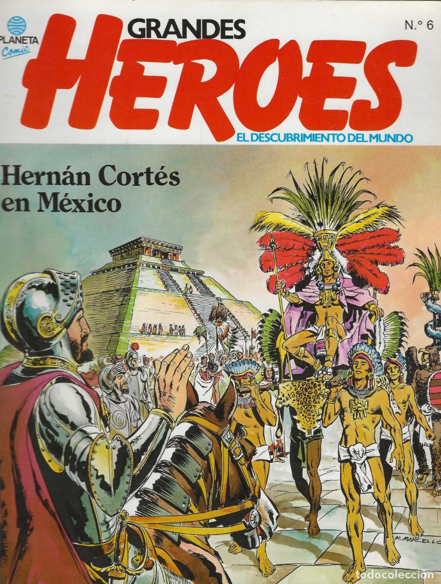 C&oacute;mics: GRANDES HEROES -- N&ordm; 6 HERN&Aacute;N CORT&Eacute;S EN M&Eacute;XICO