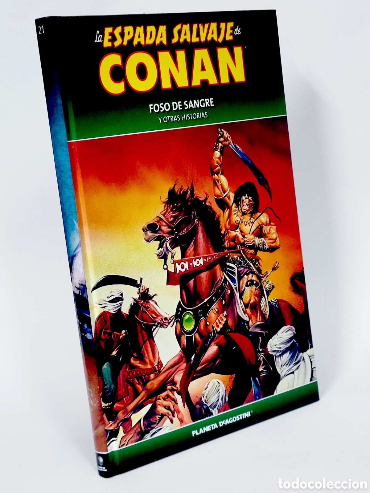 Comics: C&Oacute;MIC LA ESPADA SALVAJE CONAN 21 FOSO DE SANGRE TAPA DURA PLANETA DEAGOSTINI DE KIOSCO