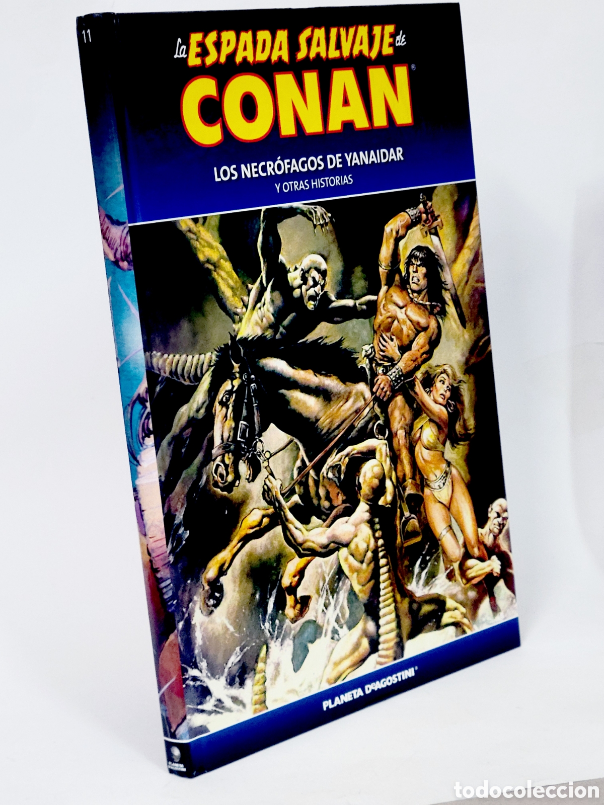 C&oacute;mics: C&Oacute;MIC LA ESPADA SALVAJE CONAN 11 NECROFAGOS DE YANAIDAR TAPA DURA PLANETA DEAGOSTINI DE KIOSCO