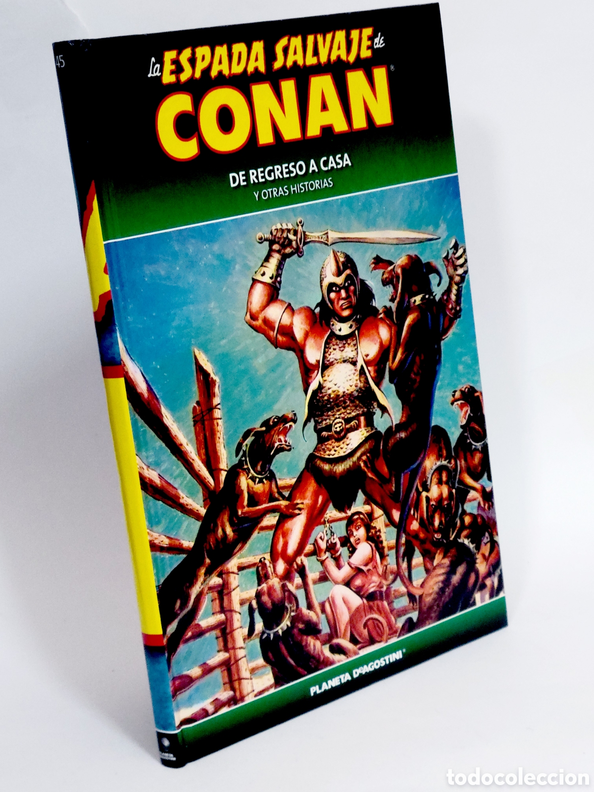 C&oacute;mics: C&Oacute;MIC LA ESPADA SALVAJE CONAN 45 DE REGRESO A CASA TAPA DURA PLANETA DEAGOSTINI EXCELENTE ESTADO