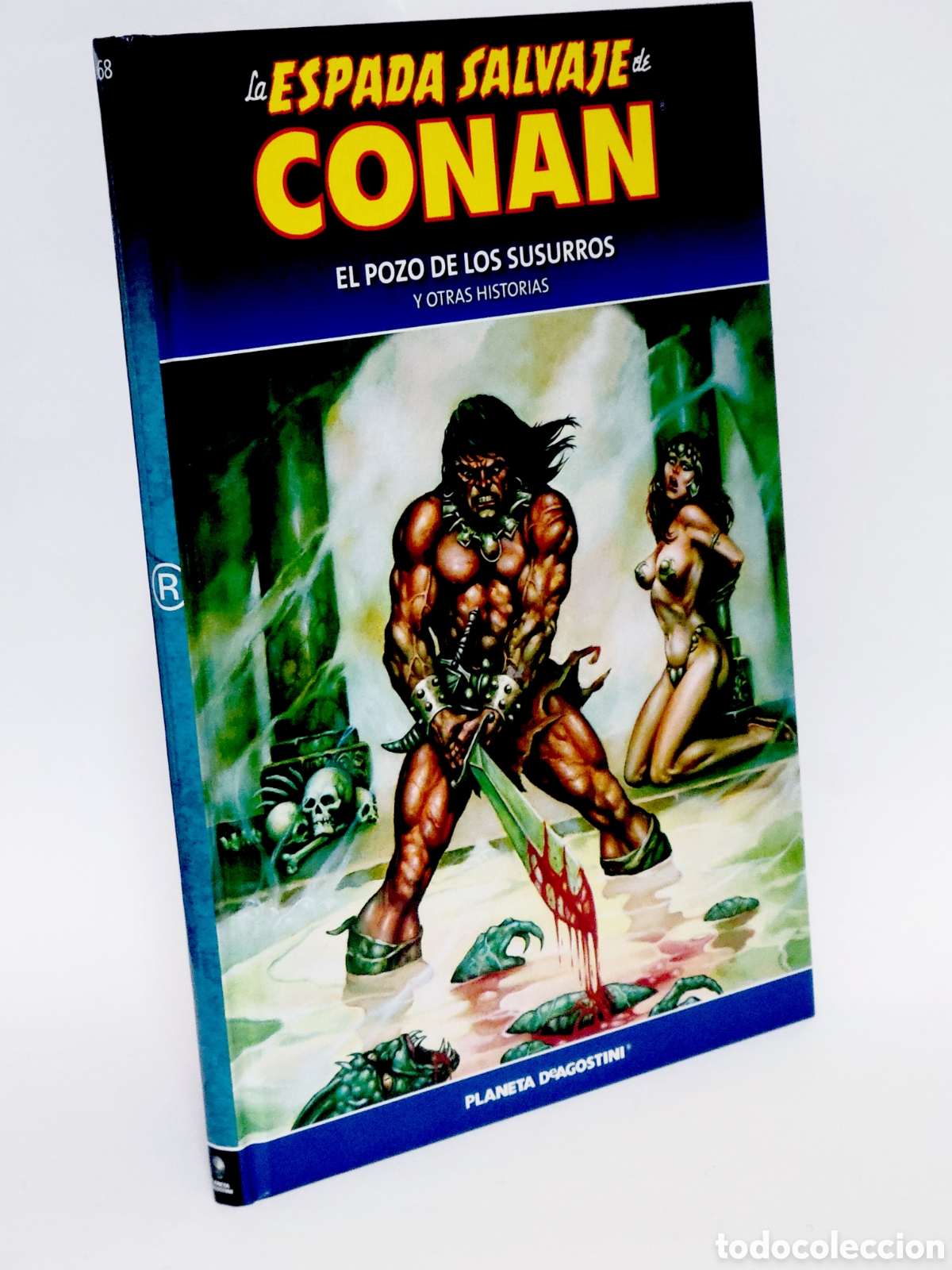 C&oacute;mics: C&Oacute;MIC LA ESPADA SALVAJE CONAN 68 POZO DE LOS SUSURROS TAPA DURA PLANETA DEAGOSTINI EXCELENTE ESTADO