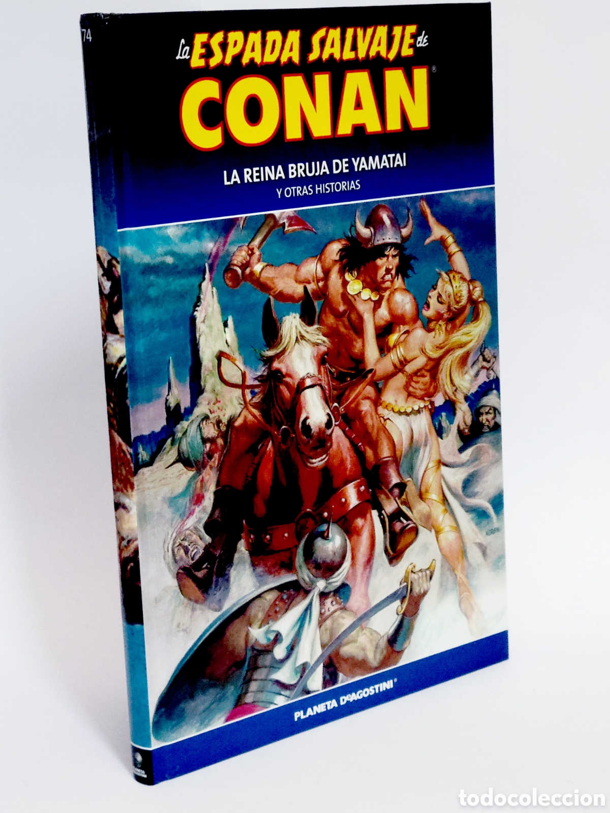 C&oacute;mics: C&Oacute;MIC LA ESPADA SALVAJE CONAN 74 REINA BRUJA YAMATAI TAPA DURA PLANETA DEAGOSTINI EXCELENTE ESTADO