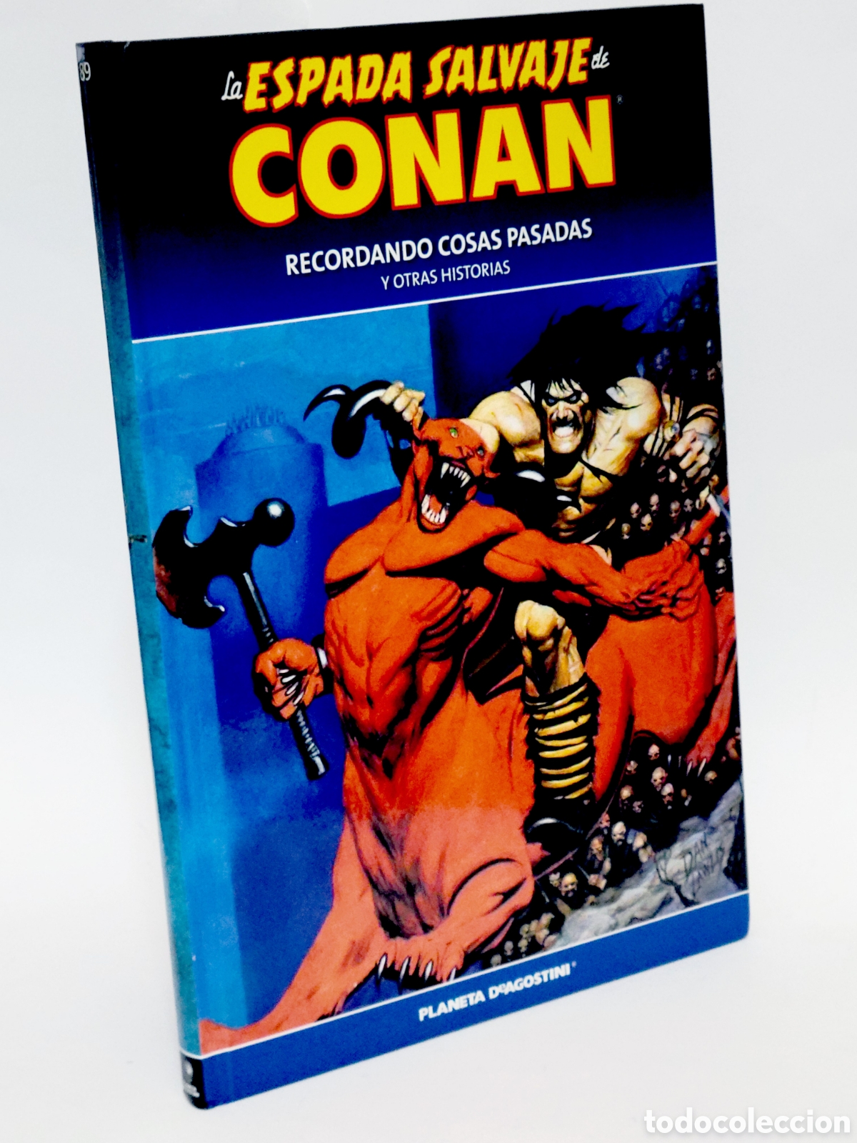 C&oacute;mics: C&Oacute;MIC LA ESPADA SALVAJE CONAN 89 RECORDANDO COSAS TAPA DURA PLANETA DEAGOSTINI EXCELENTE ESTADO