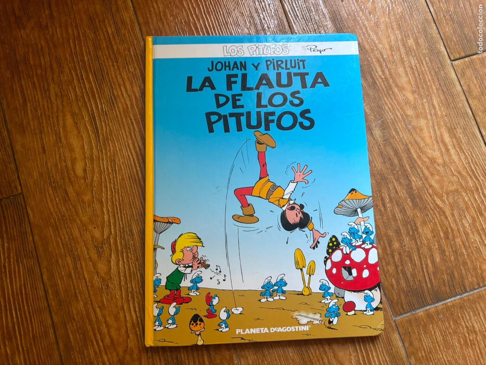 Comics: LOS PITUFOS - JOHAN Y PIRLUIT. LA FLAUTA DE LOS PITUFOS - PEYO - PLANETA DeAGOSTINI TAPA DURA