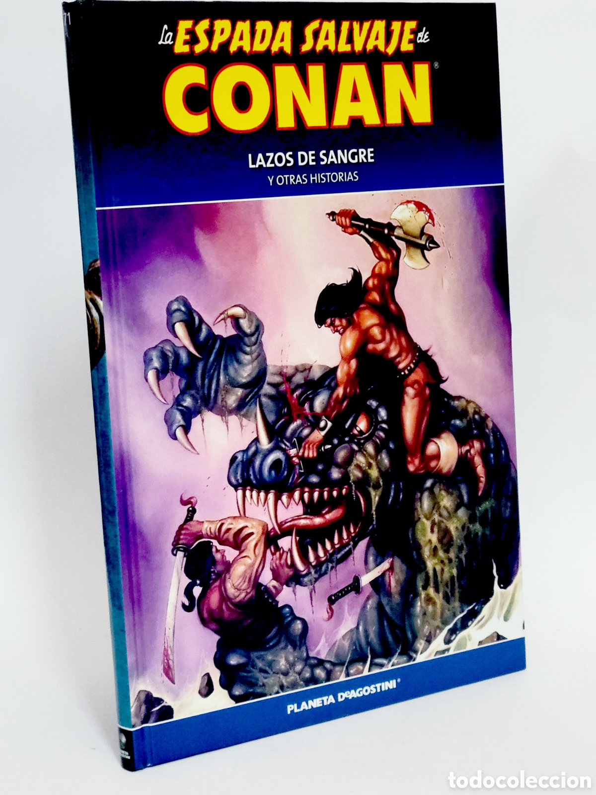 C&oacute;mics: C&Oacute;MIC LA ESPADA SALVAJE CONAN 71 LAZOS DE SANGRE TAPA DURA PLANETA DEAGOSTINI EXCELENTE ESTADO