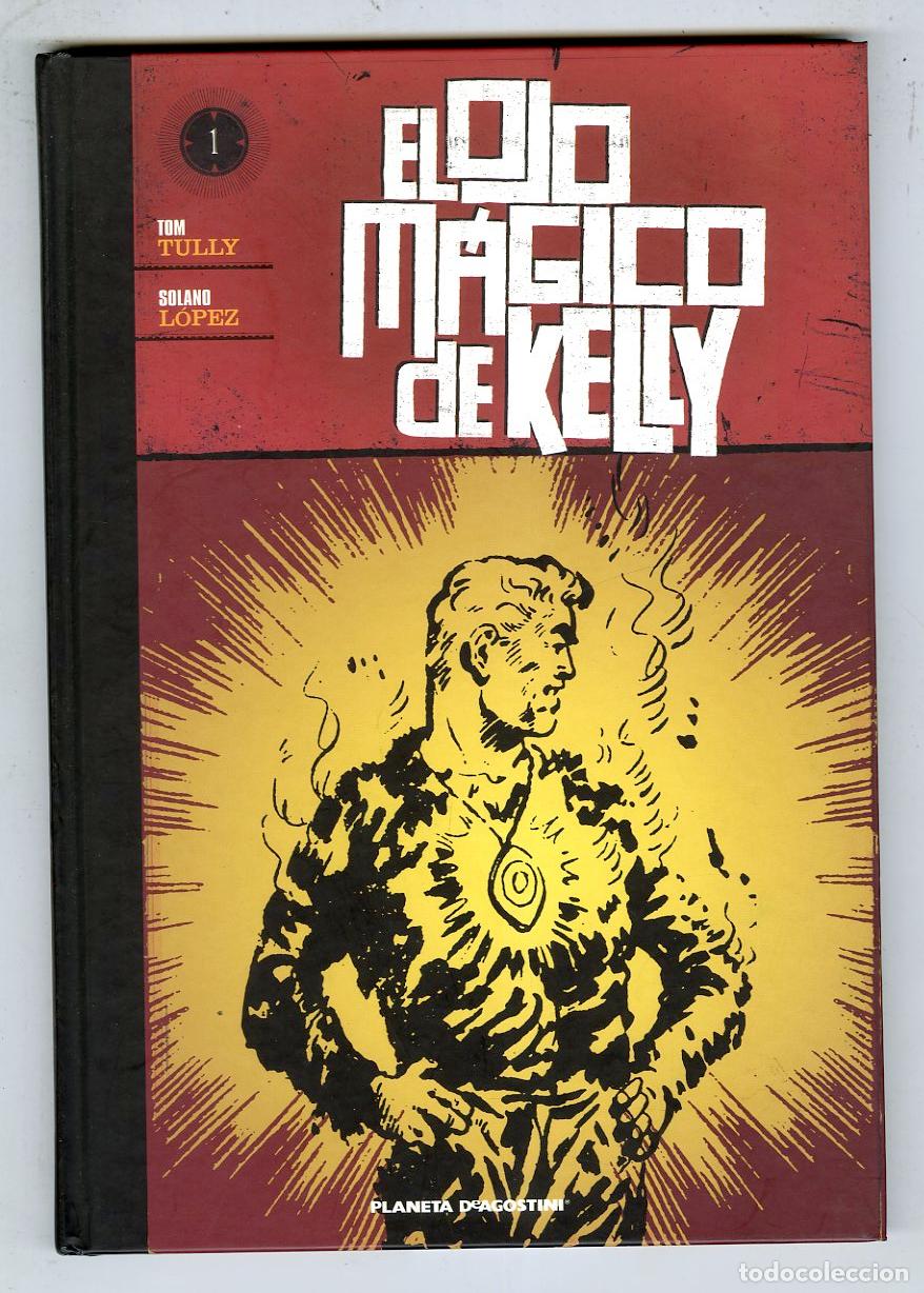 Comics: El Ojo M&aacute;gico de Kelly n.1 (Planeta DeAgostini, 2010) - Tom Tully / Solano L&oacute;pez