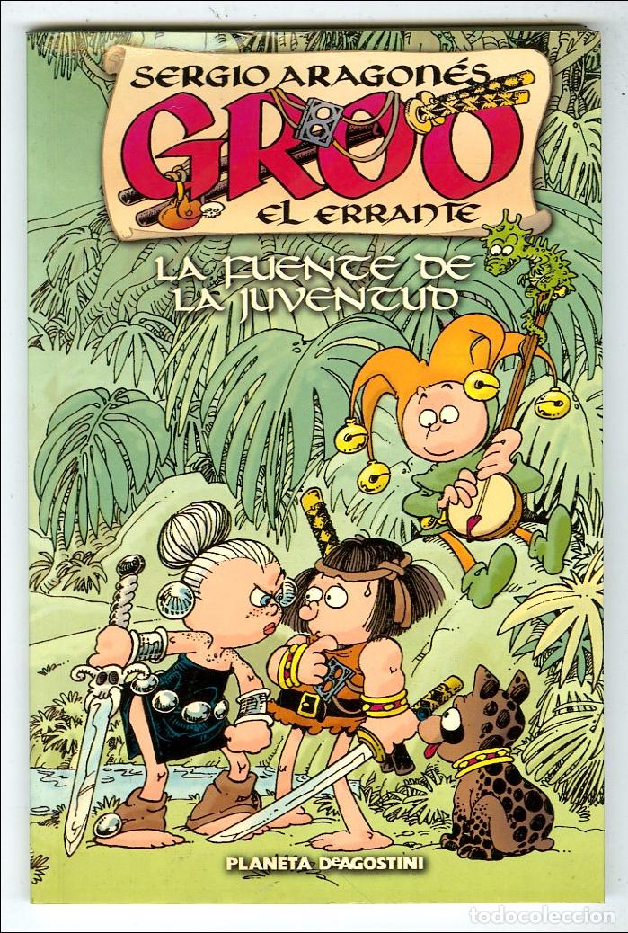Comics: Groo El Errante La Fuente de la Juventud (Planeta DeAgostini, 2000) - Sergio Aragon&eacute;s