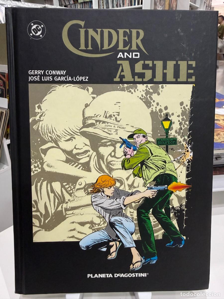 Comics: Cinder And Ashe &ndash; Gerry Conway / Jos&eacute; Luis Garc&iacute;a-L&oacute;pez (DC Planeta)