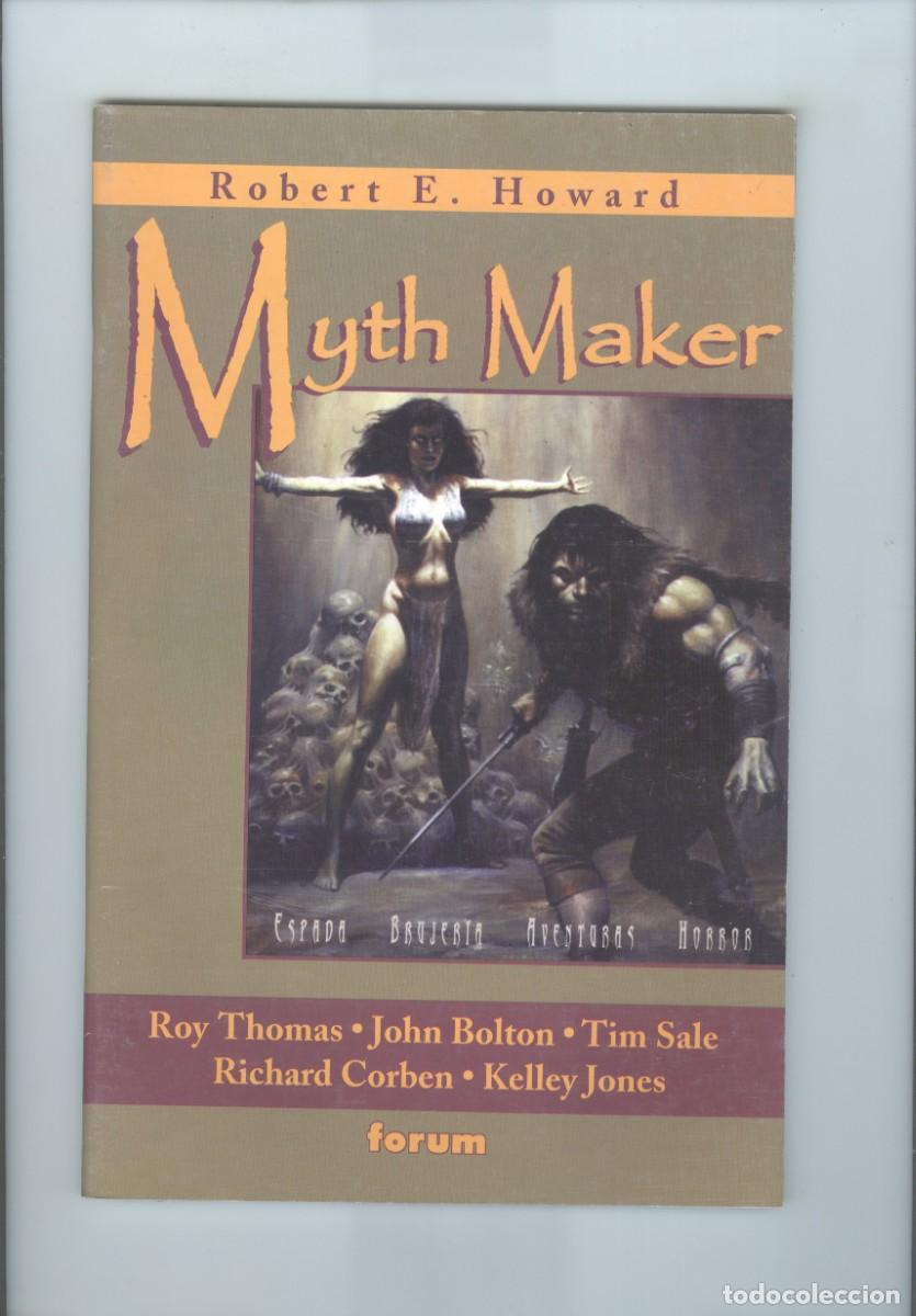 C&oacute;mics: Planeta. Forum. Myth Maker. Robert E. Howard. Roy Thomas. Corben. - Foto 1
