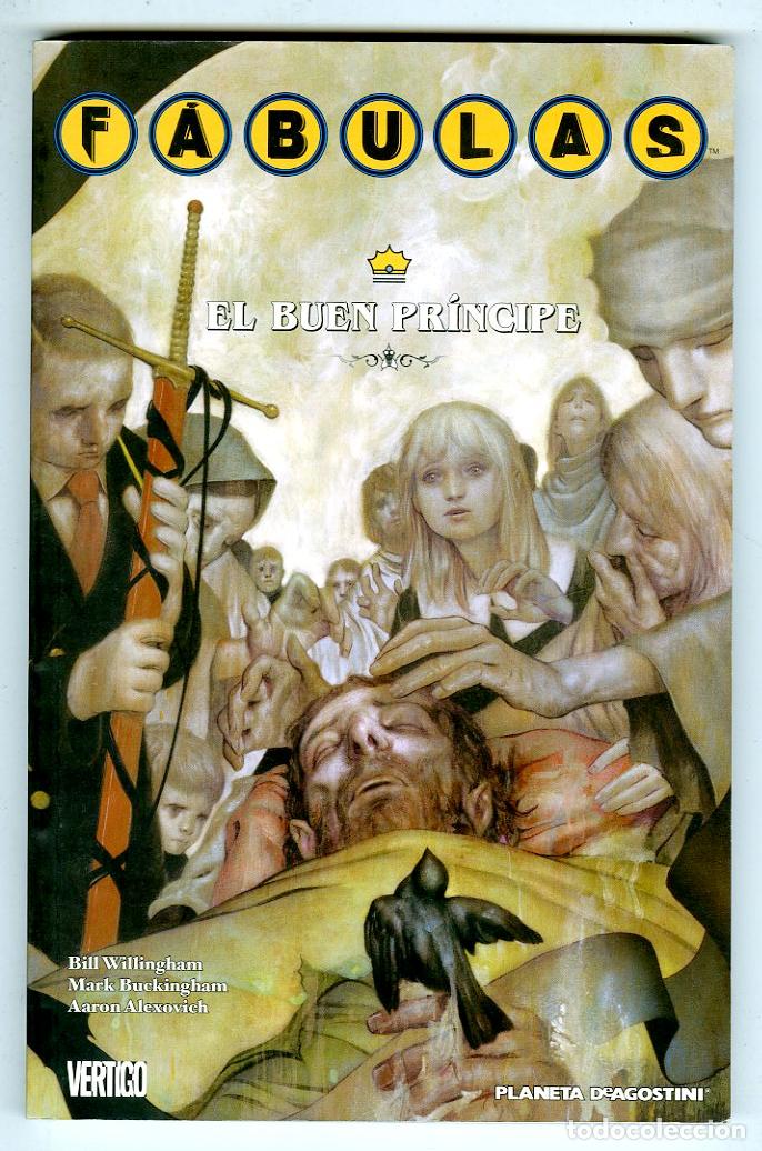 Comics: F&aacute;bulas El Buen Pr&iacute;ncipe / Vertigo (Planeta DeAgostini, 2007) - Willingham / Buckingham / Alexovich