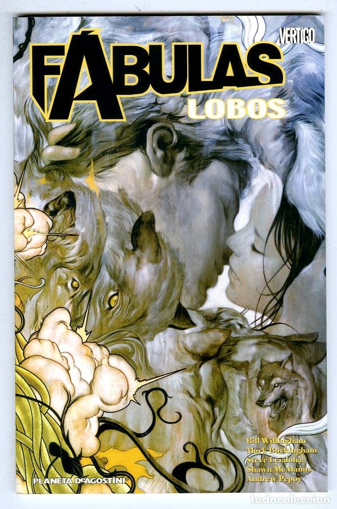 Comics: F&aacute;bulas Lobos / Vertigo (Planeta DeAgostini, 2008) - Willingham / Buckingham / Leialoha / MeManus /