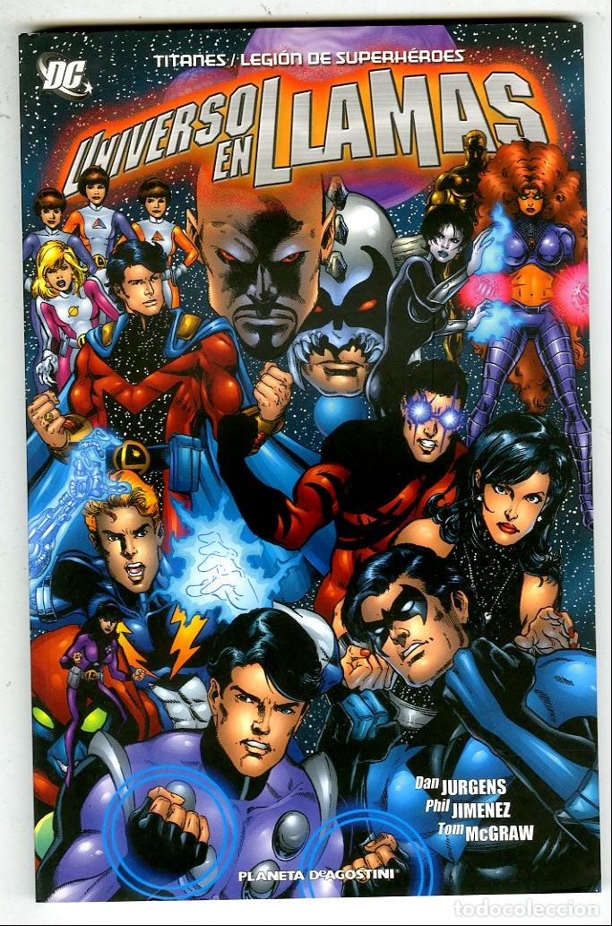 Comics: Titanes / Legi&oacute;n de Superh&eacute;roes Universo en Llamas / DC (Planeta DeAgostini, 2007) - Jurgens / Jimen