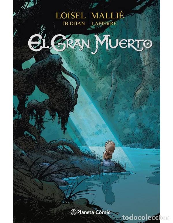 C&oacute;mics: El gran muerto 3 (de 3) (Planeta C&oacute;mic) - R&eacute;gis Loisel; Vincent Malli&eacute;