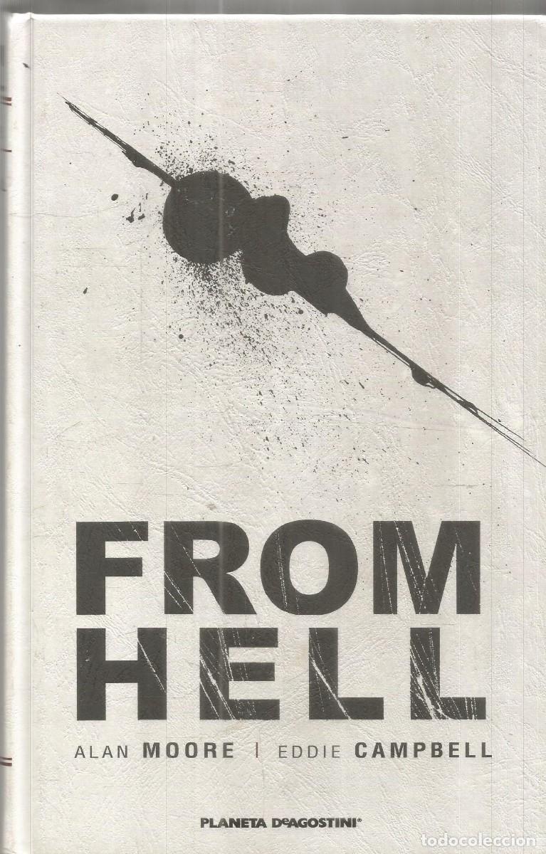 C&oacute;mics: ALAN MOORE & EDDIE CAMPBELL. FROM HELL. PLANETA DEAGOSTINI.