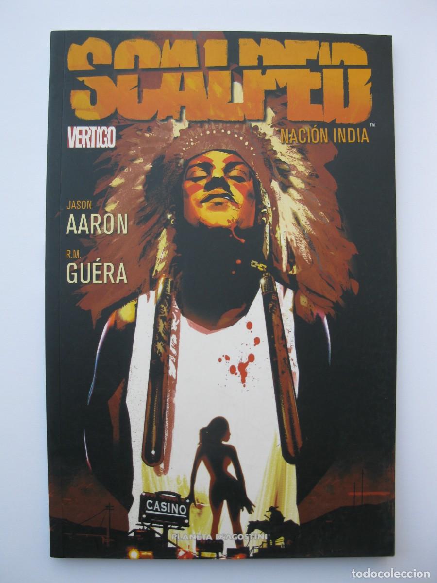 C&oacute;mics: SCALPED - NACI&Oacute;N INDIA - JASON AARON - R.M. GU&Eacute;RA - VERTIGO - PLANETA DE AGOSTINI - A&Ntilde;O 2007.