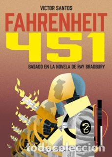 Comics: Fahrenheit 451 (novela gr&aacute;fica) (Planeta C&oacute;mic) - V&iacute;ctor Santos (sobre la novela de Ray Bradbury); V