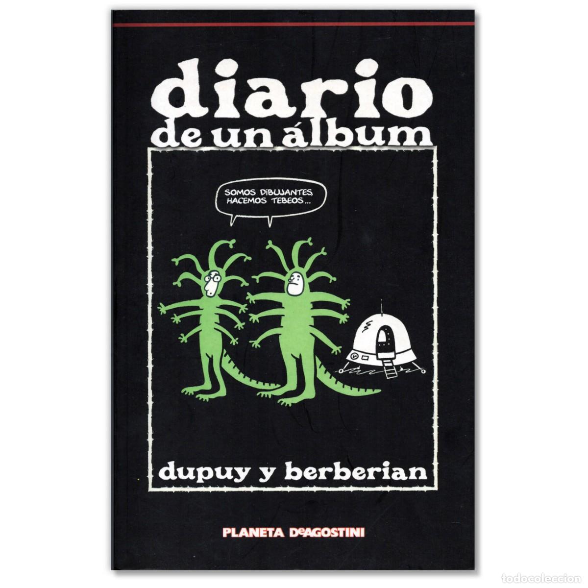 C&oacute;mics: DIARIO DE UN &Aacute;LBUM Dupuy y Berberian