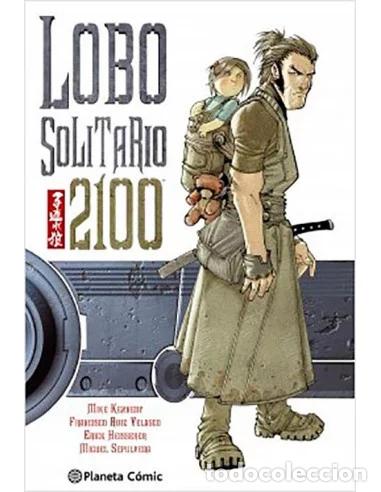 C&oacute;mics: Lobo Solitario 2100 (Planeta C&oacute;mic) - Mike Kennedy; Francisco Ruiz Velasco
