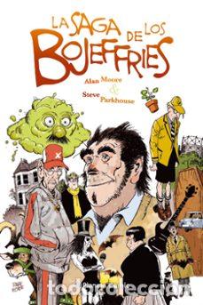 C&oacute;mics: La saga de los Bojeffries (Planeta C&oacute;mic) - Alan Moore; Steve Parkhouse