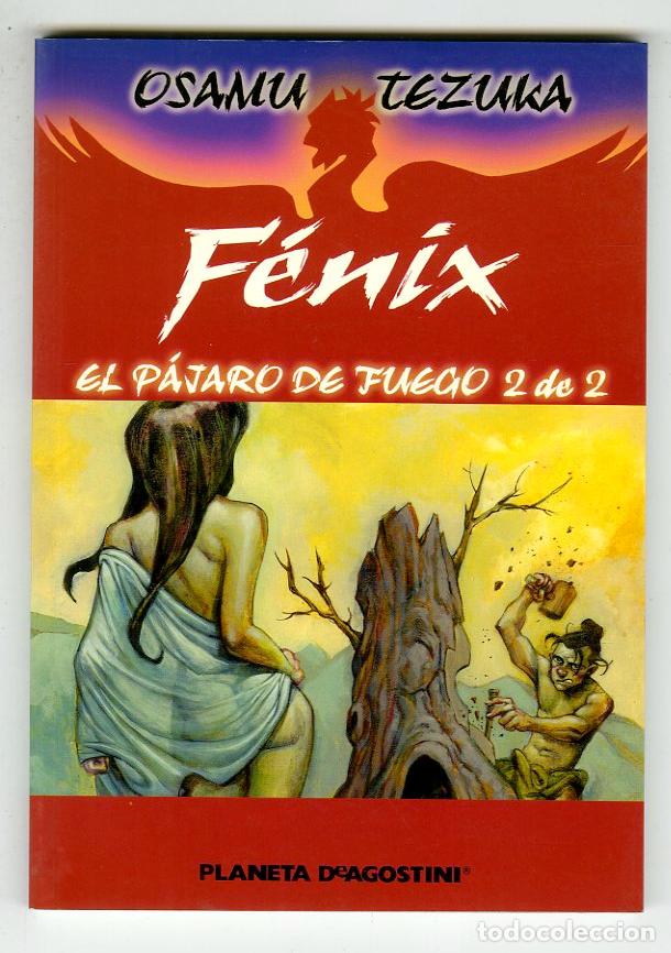C&oacute;mics: F&eacute;nix El P&aacute;jaro de Fuego 2 de 2 (Planeta DeAgostini, 2003) - Osamu Tezuka