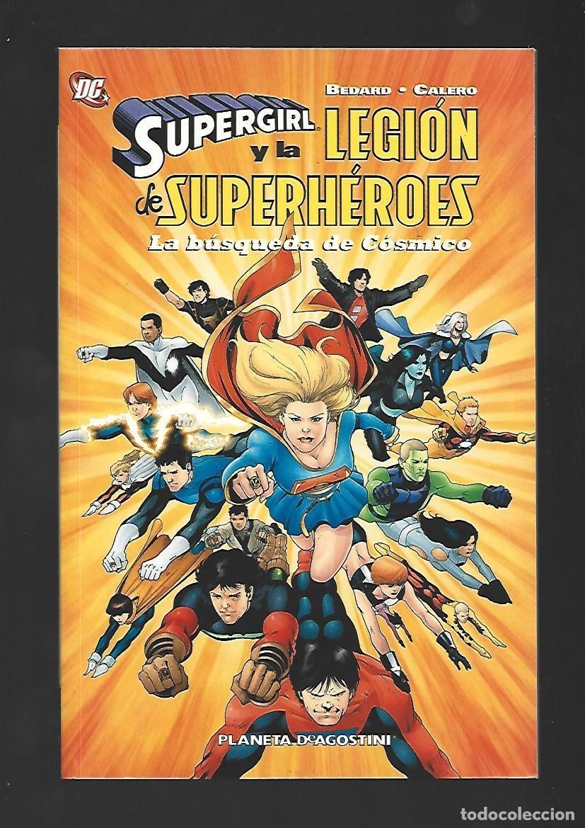 C&oacute;mics: Supergirl y la legi&oacute;n de superh&eacute;roes, : la b&uacute;squeda de C&oacute;smico, 2008, Planeta, impecable