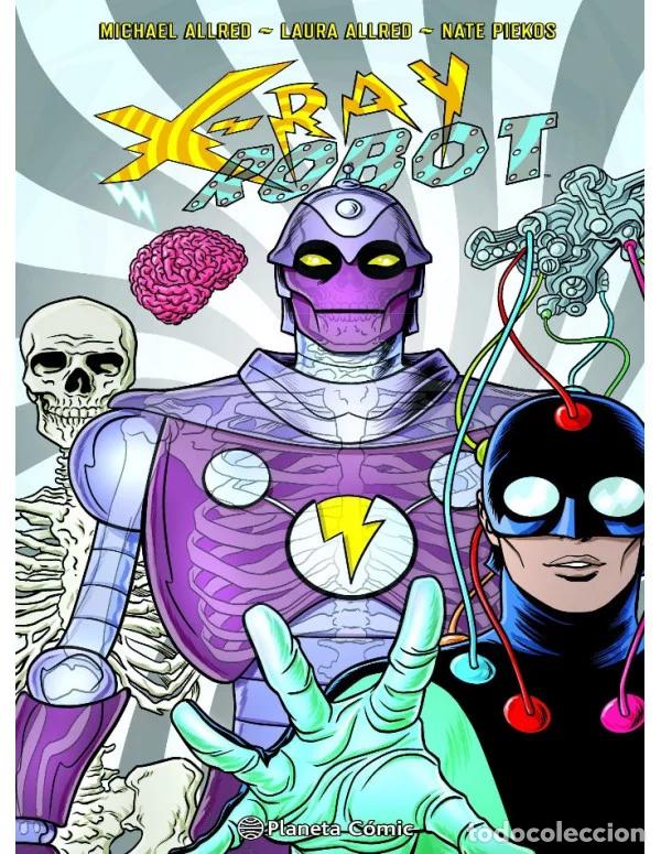 C&oacute;mics: X-Ray Robot (Planeta C&oacute;mic) - Michael Allred; Michael Allred
