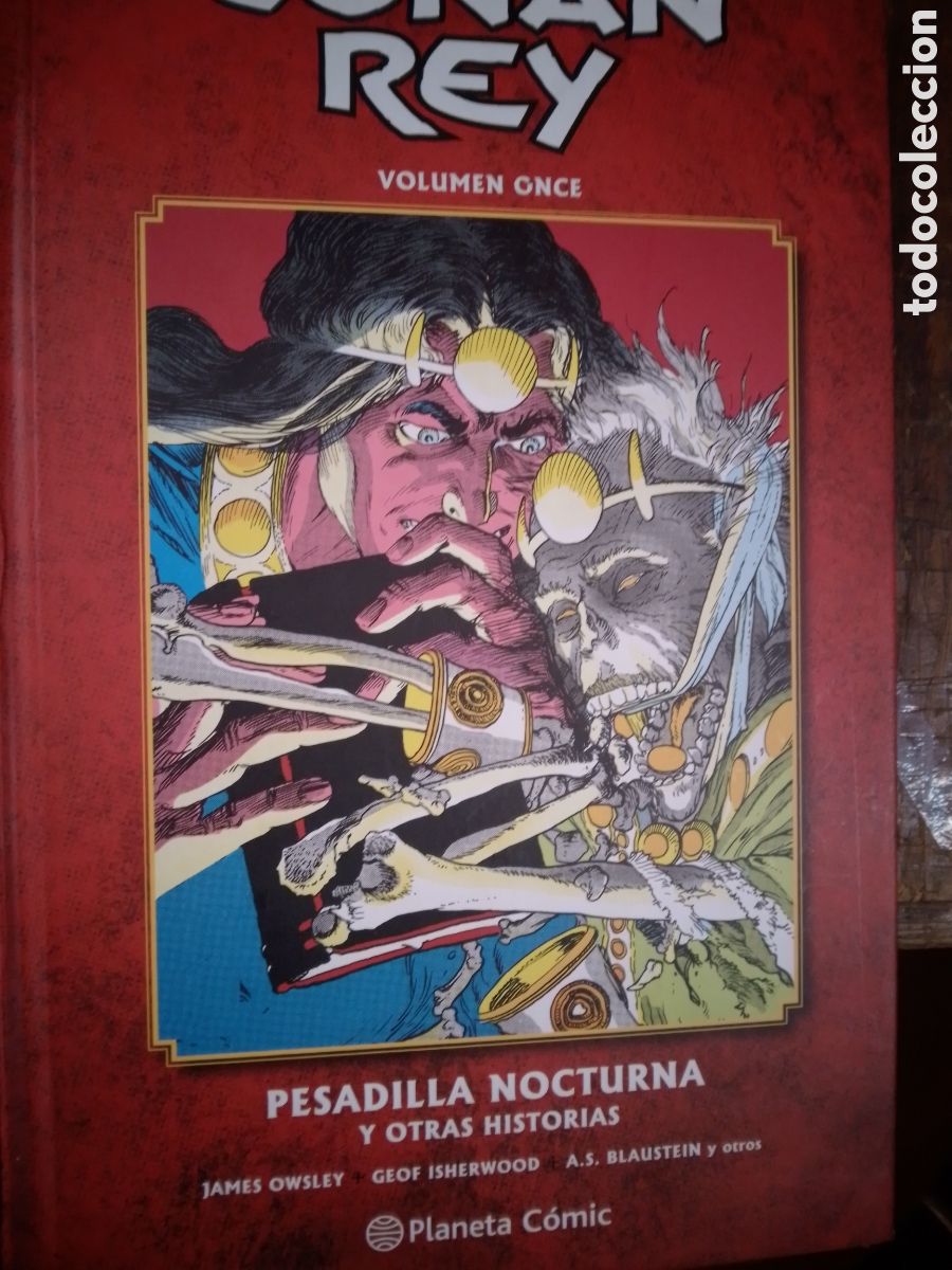 C&oacute;mics: CONAN REY. VOLUMEN ONCE. PESADILLA NOCTURNA Y OTRAS. OWSLEY. PLANETA. 2017
