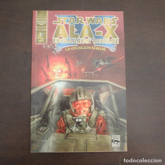 C&oacute;mics: STAR WARS ALA-X ESCUADRON REBELDE 2 LA OPOSICION REBELDE. PLANETA DEAGOSTINI LUCAS BOOKS