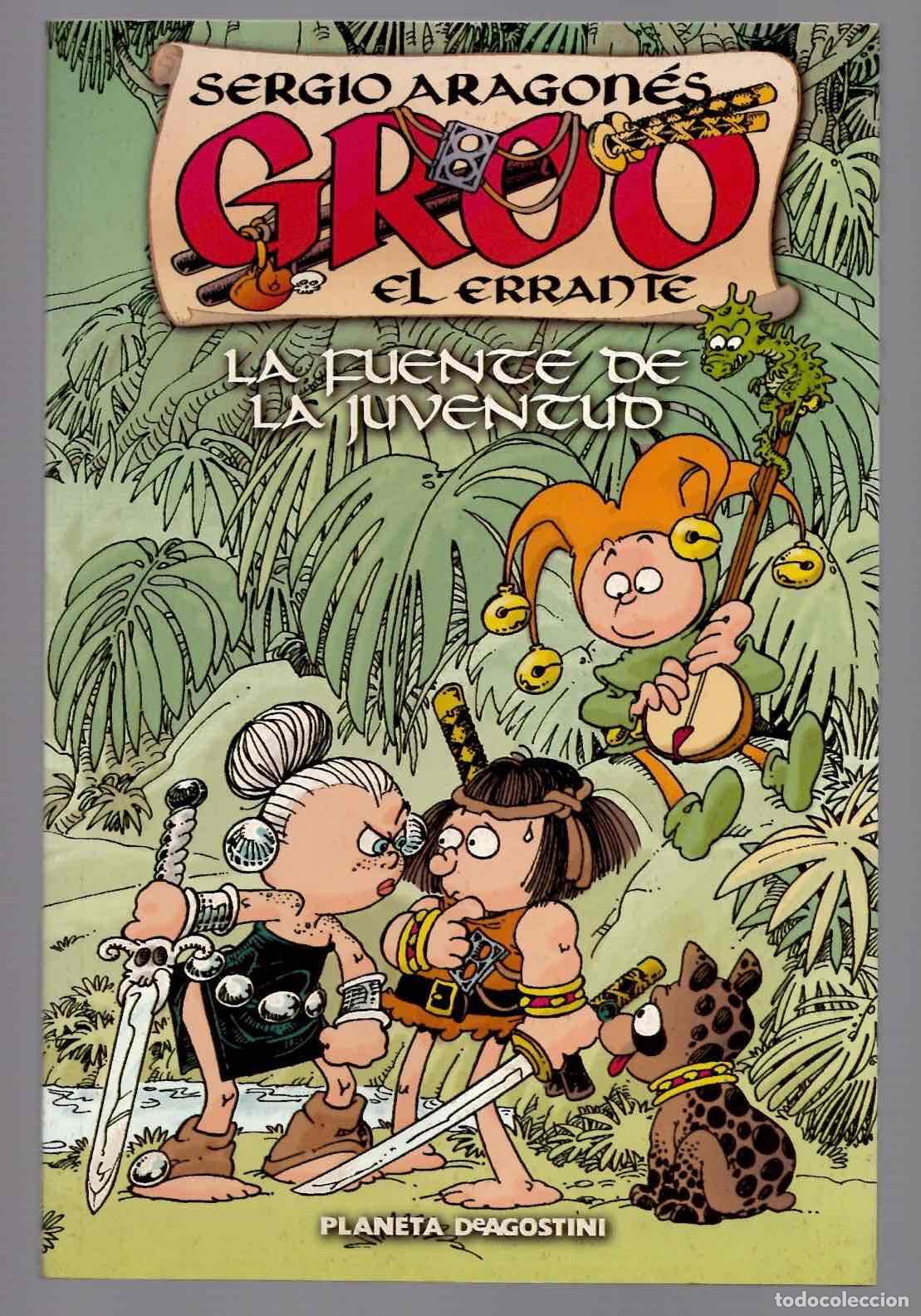 C&oacute;mics: GROO EL ERRANTE LA FUENTE DE LA JUVENTUD. SERGIO ARAGON&Eacute;S. PLANETA 2000