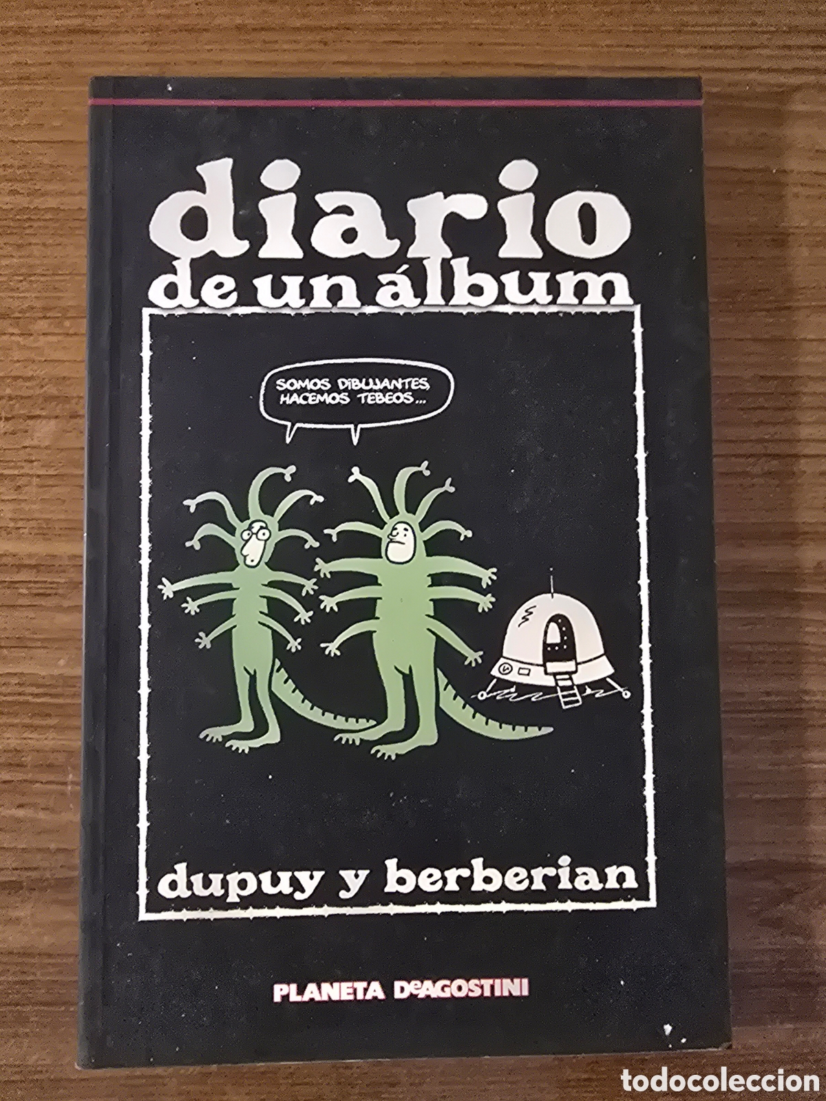 Comics: DIARIO DE UN ALBUM,DUPUY Y BERBERIAN,(PLANETA DEAGOSTINI)
