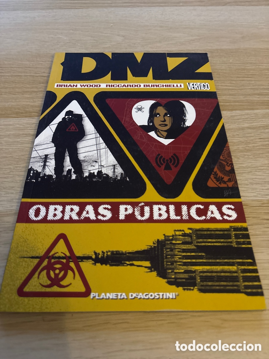 C&oacute;mics: DMZ. Brian Wood. Obras p&uacute;blicas