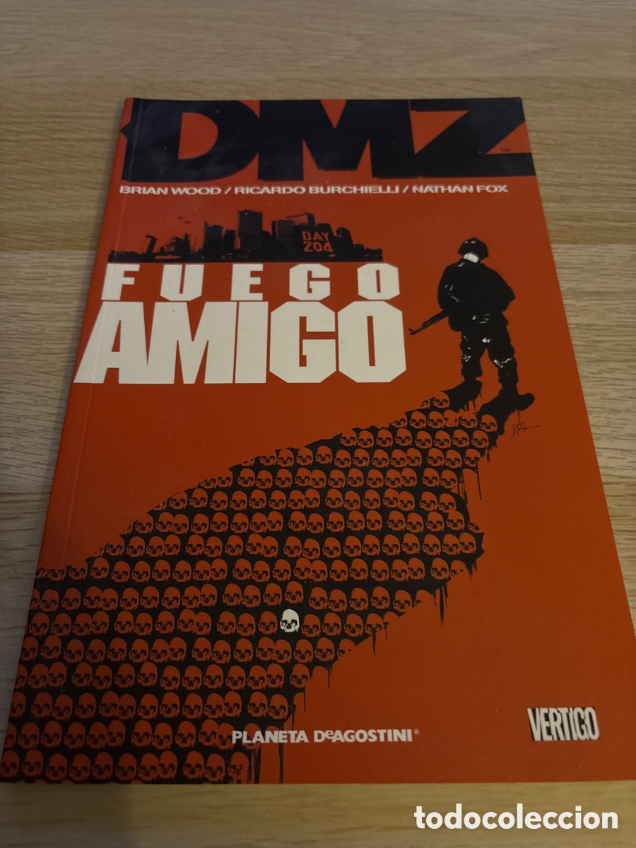 C&oacute;mics: DMZ. Brian Wood. Fuego amigo