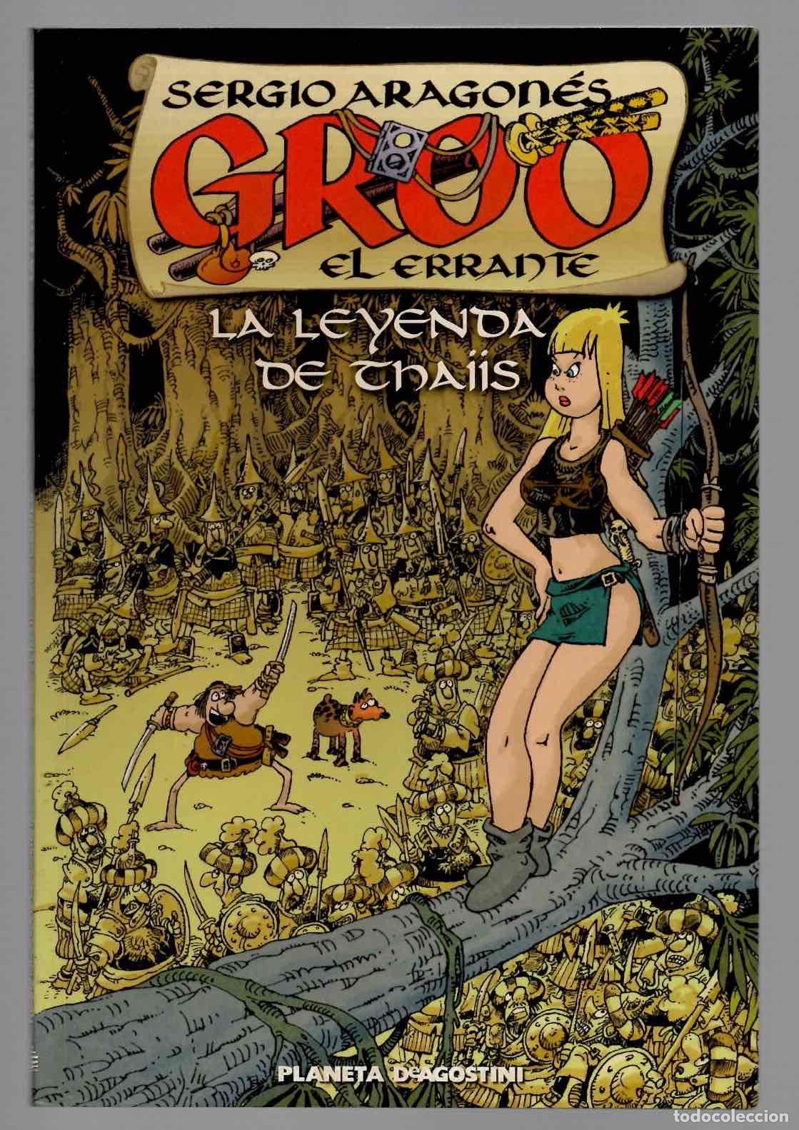 C&oacute;mics: GROO EL ERRANTE LA LEYENDA DE THA&Iuml;&Iuml;S. SERGIO ARAGON&Eacute;S. PLANETA 1999