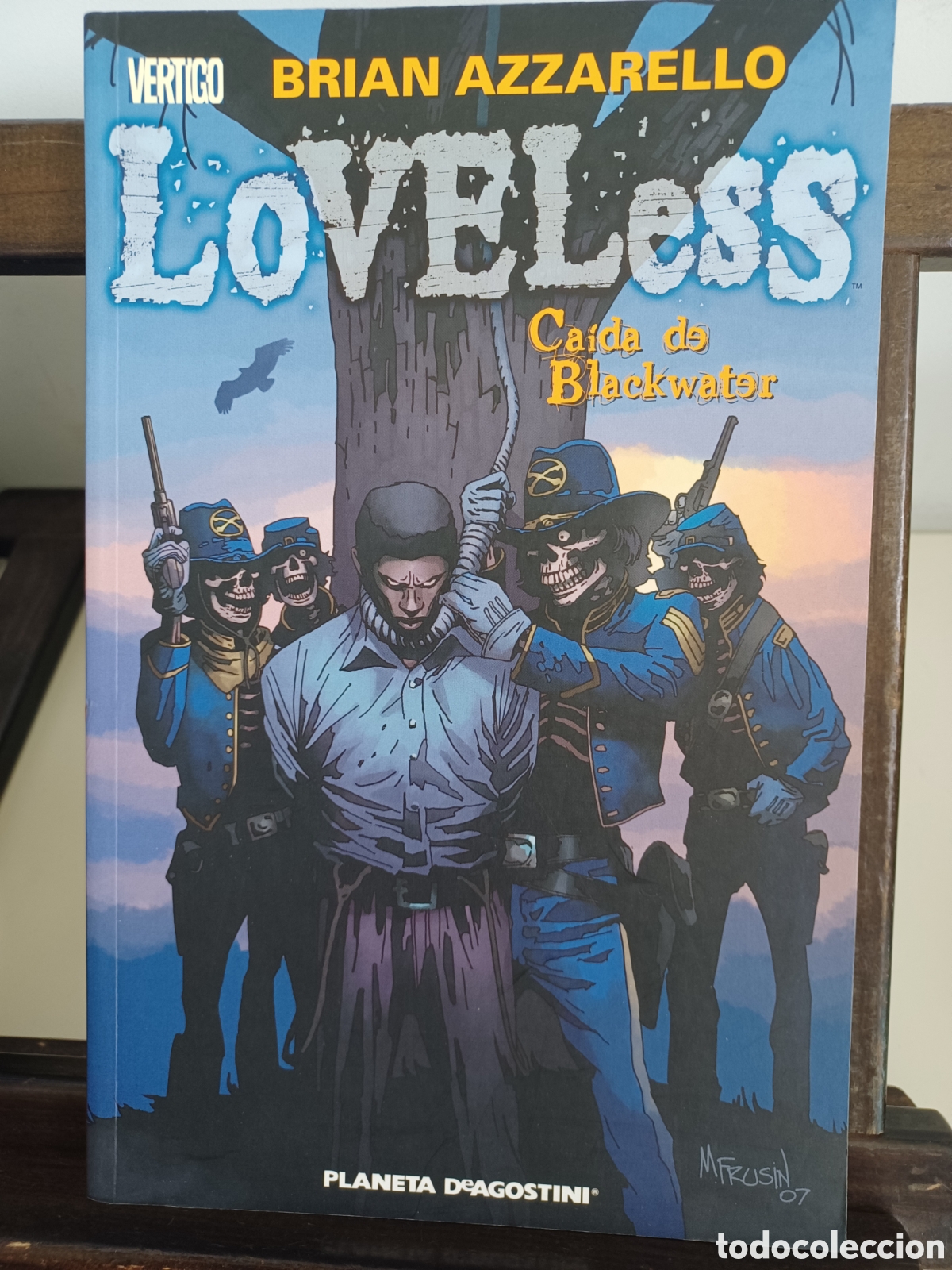 C&oacute;mics: Loveless 3. Ca&iacute;da de Blackwater/ Brian Azzarello/ Planeta DeAgostini/ Descatalogado/NUEVO A ESTRENAR