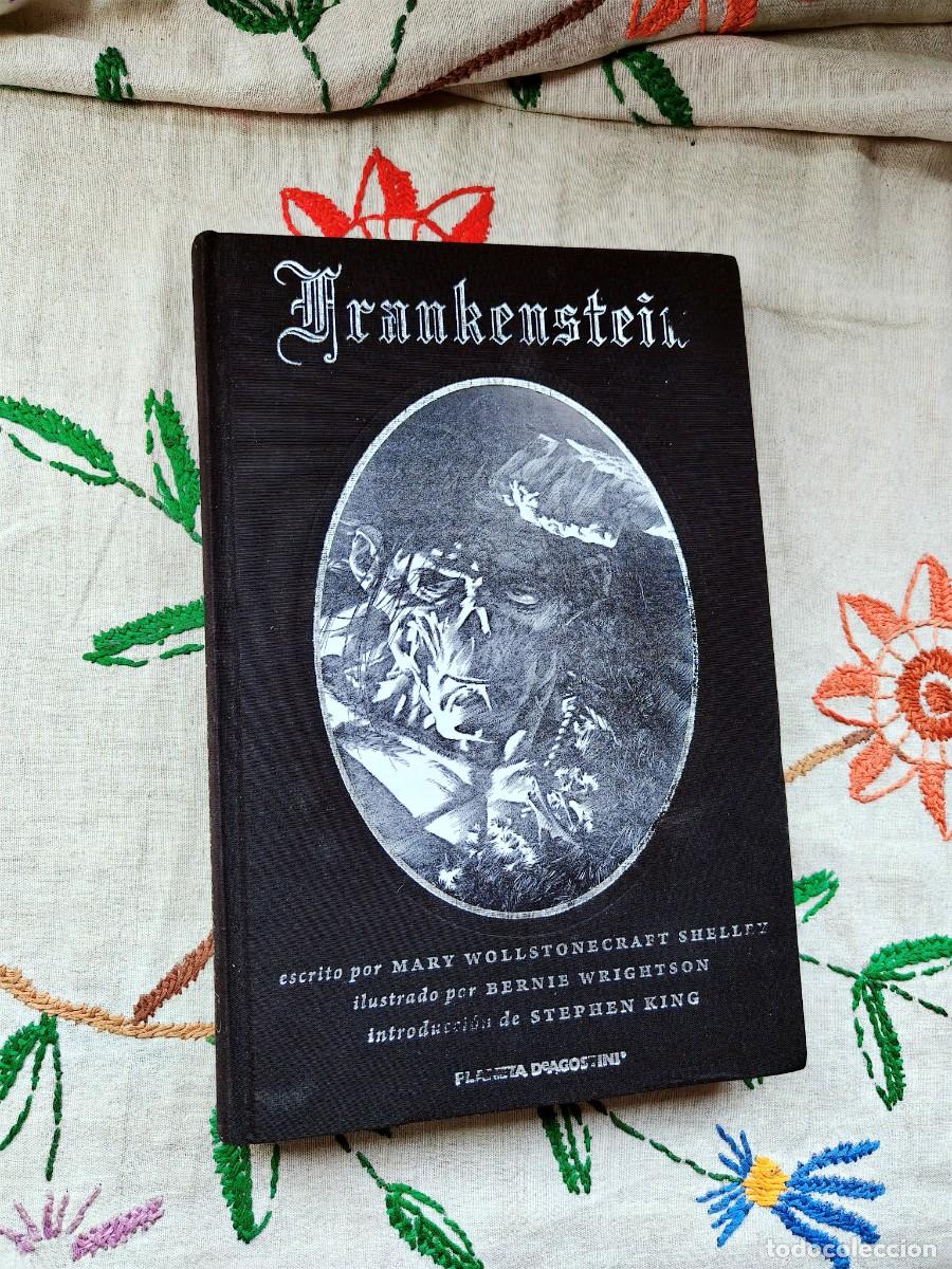 C&oacute;mics: Frankenstein ilustrado por Bernie Wrightson. Introducci&oacute;n Stephen King. Planeta. Est&aacute; como nuevo.