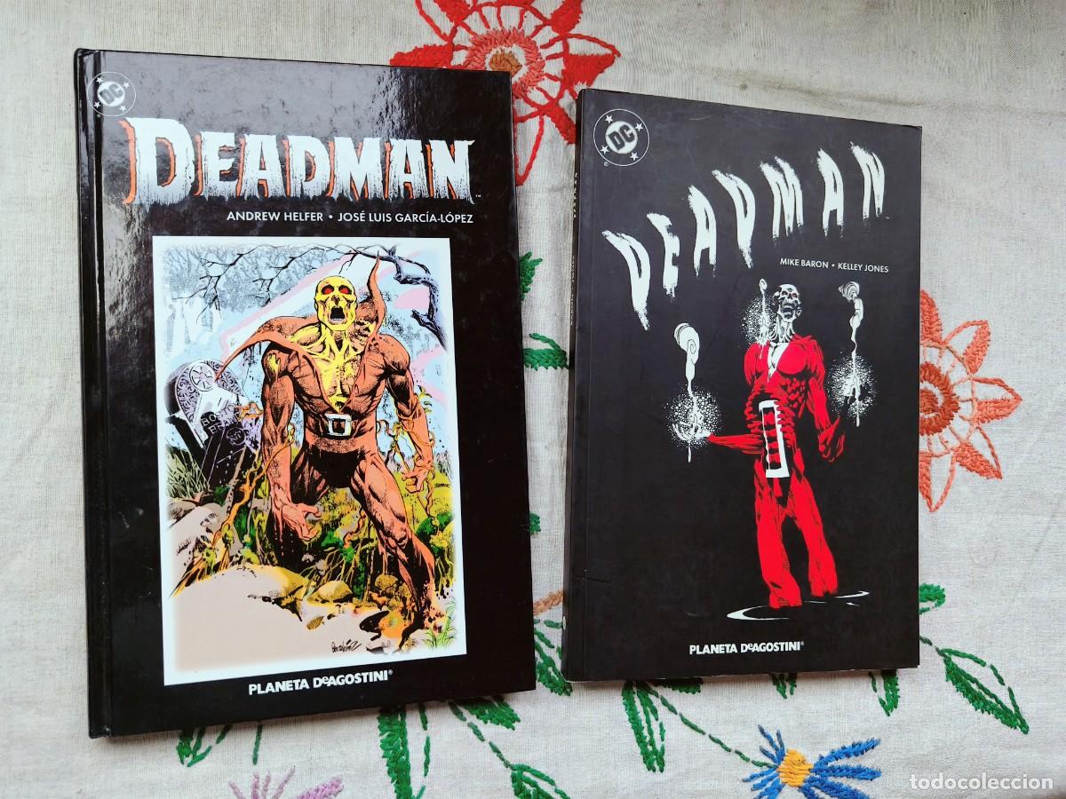 C&oacute;mics: Deadman. Jose luis Garc&iacute;a, Mike Baron. DC. Planeta C&oacute;mic. Tapa dura. Estan como nuevos.