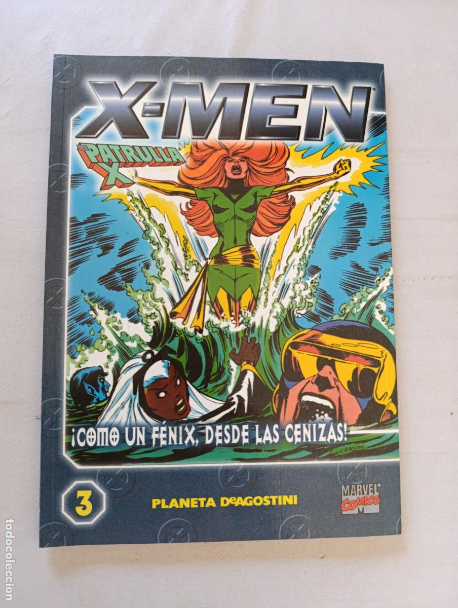 C&oacute;mics: X-MEN LA PATRULLA X N&ordm; 3 - COLECCIONABLE - COMO UN FENIX DESDE LAS CENIZAS - MARVEL - PLANETA (047A)