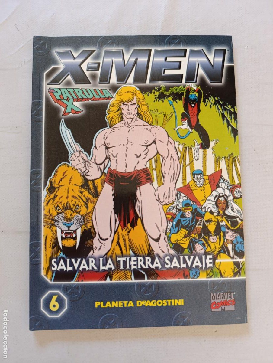 C&oacute;mics: X-MEN LA PATRULLA X N&ordm; 6 - COLECCIONABLE - SALVAR LA TIERRA SALVAJE - MARVEL - PLANETA (047A)