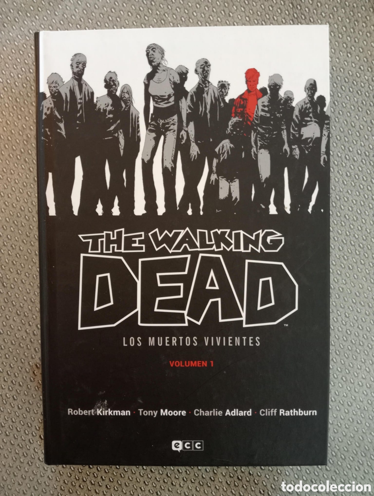 C&oacute;mics: THE WALKING DEAD. Los muertos vivientes. Volumen 1 / ROBERT KIRKMAN