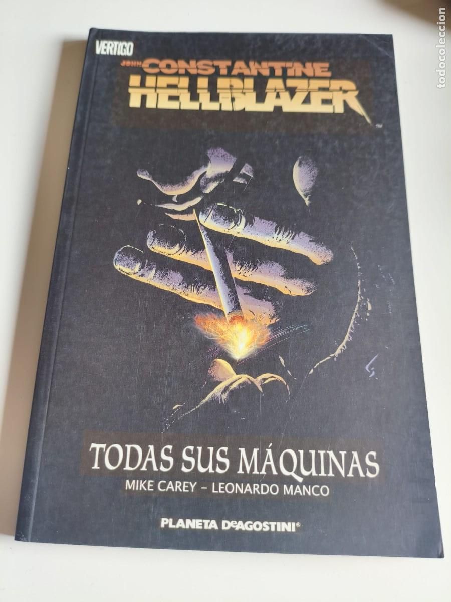 Comics: John Constantine. Hellblazer. Todas sus m&aacute;quinas Planeta 2007 Mike Carey y Leonardo Manco