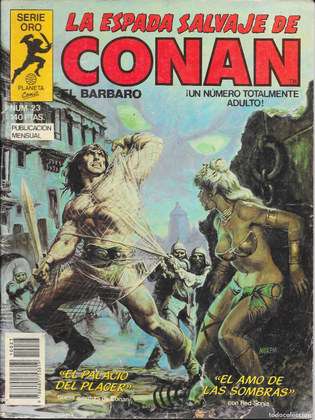 C&oacute;mics: La espada salvaje de Conan, el B&aacute;rbaro. Serie Oro. N&uacute;m. 23. Planeta comic