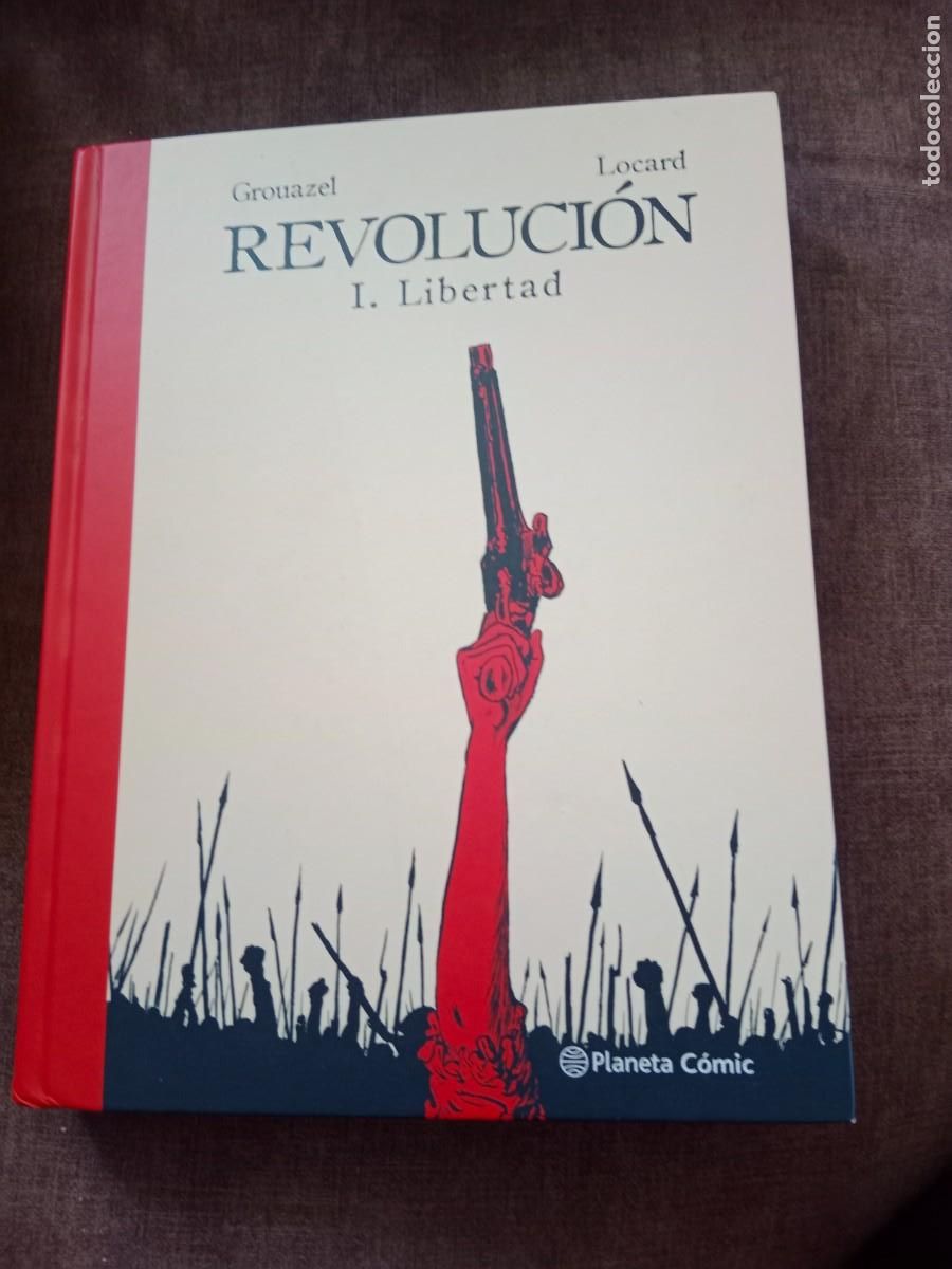 C&oacute;mics: REVOLUCI&Oacute;N 1 LIBERTAD. GROUAZEL, LOCARD