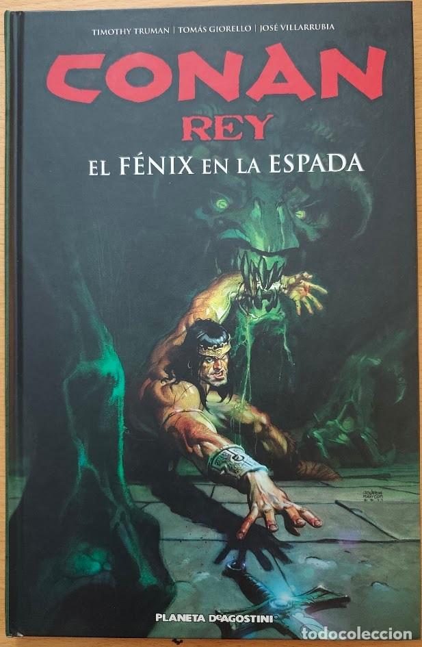 C&oacute;mics: CONAN REY, EL FENIX EN LA ESPADA. TIMOTHY TRUMAN, GIORELLO, VILLARRUBIA. TOMO PLANETA