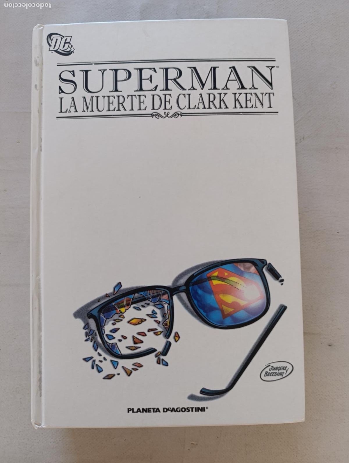C&oacute;mics: SUPERMAN - LA MUERTE DE CLARK KENT - DC - PLANETA - TAPA DURA (297)