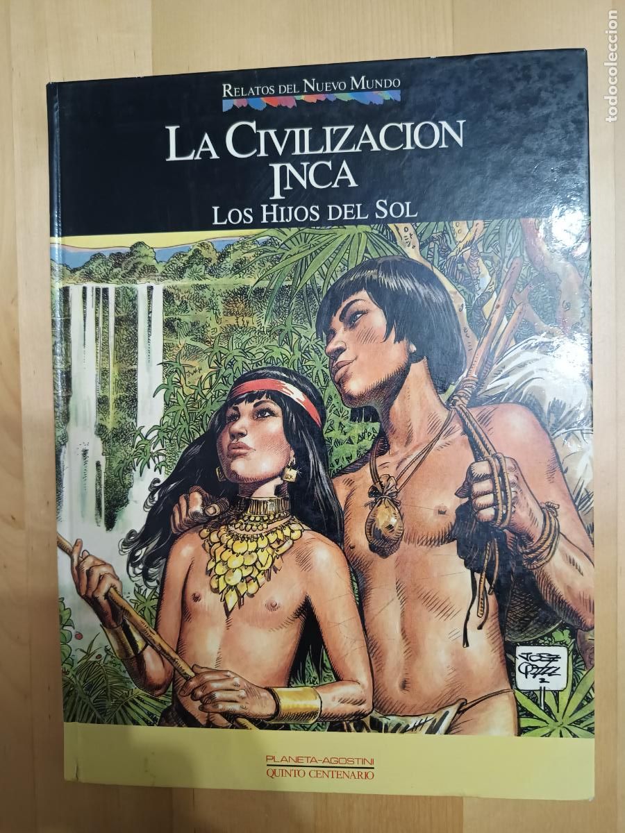 C&oacute;mics: Relatos del Nuevo Mundo LA CIVILIZACION INCA Jose Ortiz