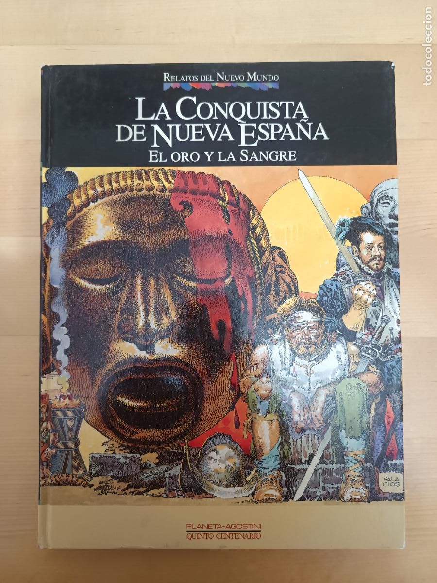 C&oacute;mics: Relatos del Nuevo Mundo LA CONQUISTA DE NUEVA ESPA&Ntilde;A Hernadez Palacios