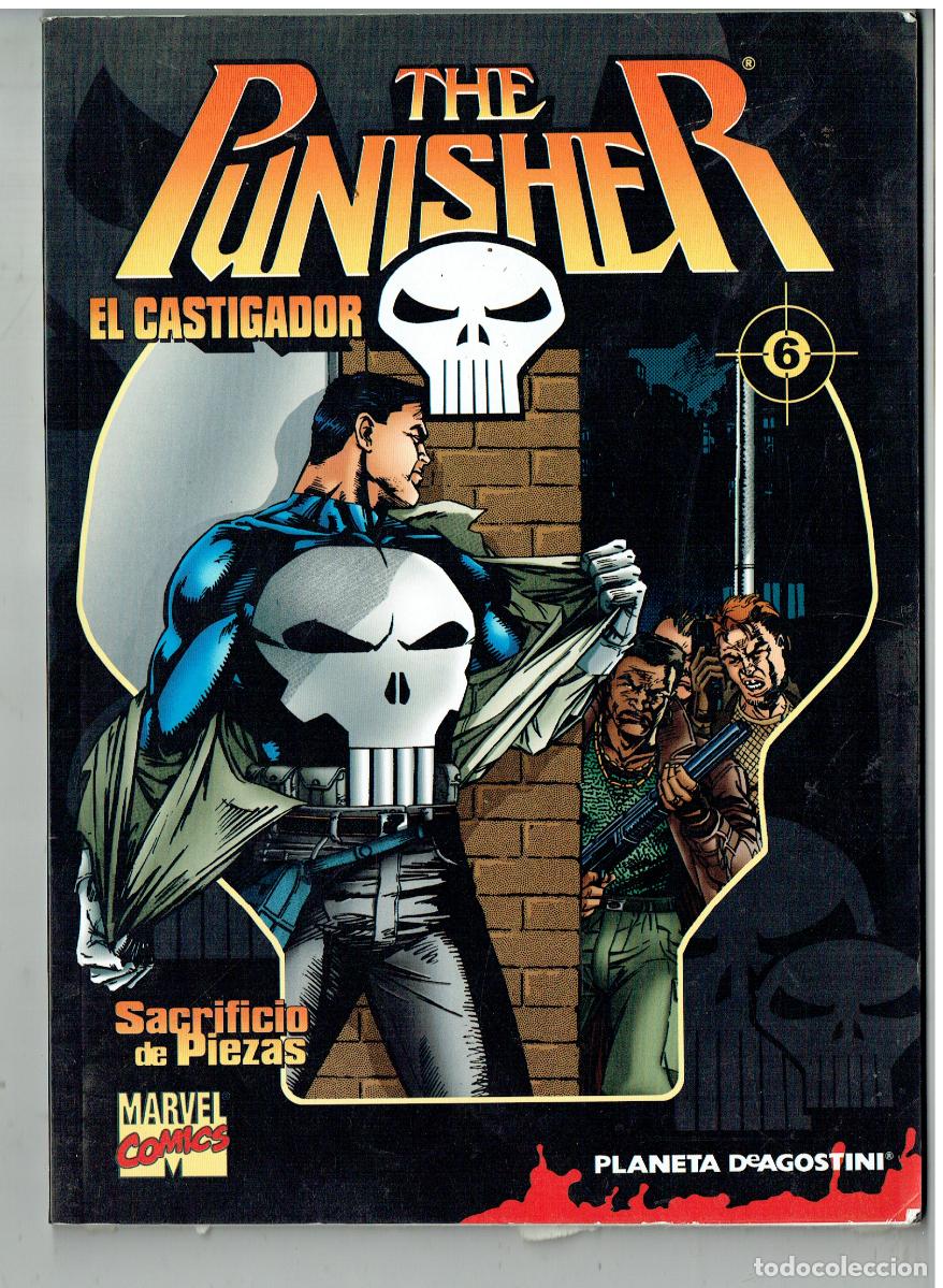C&oacute;mics: THE PUNISHER. EL CASTIGADOR. N&ordm; 6. SACRIFICIO DE PIEZAS. MARVEL COMICS / PLANETA. (B/55.2 RUM)